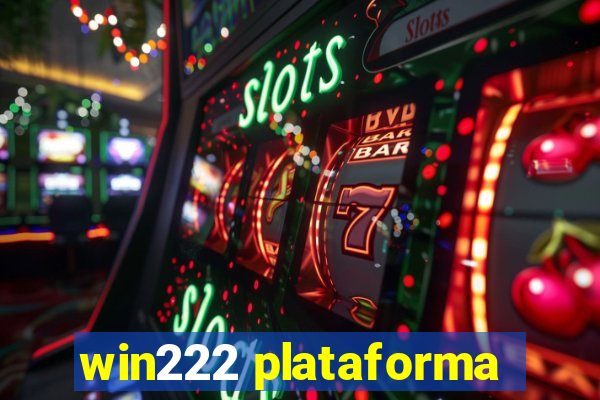 win222 plataforma